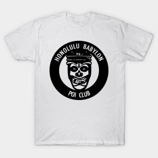 Honlulu Babylon Poi Club T-Shirt